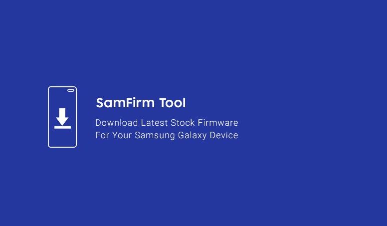 SamFirm Programu Bora ya Kutafuta Firmware za Simu za Samsung SamFirm Programu Bora ya Kutafuta Firmware za Simu za Samsung